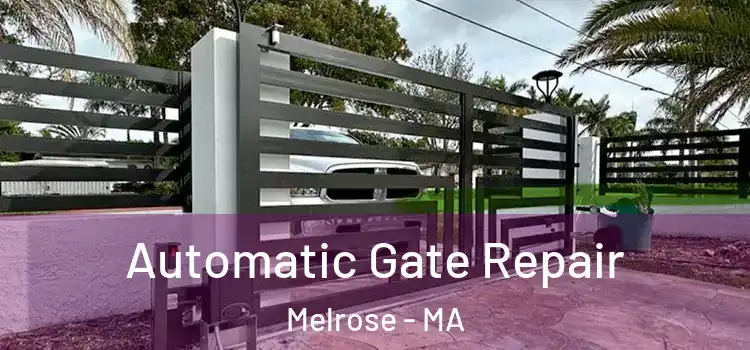  Automatic Gate Repair Melrose - MA