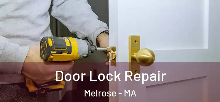  Door Lock Repair Melrose - MA