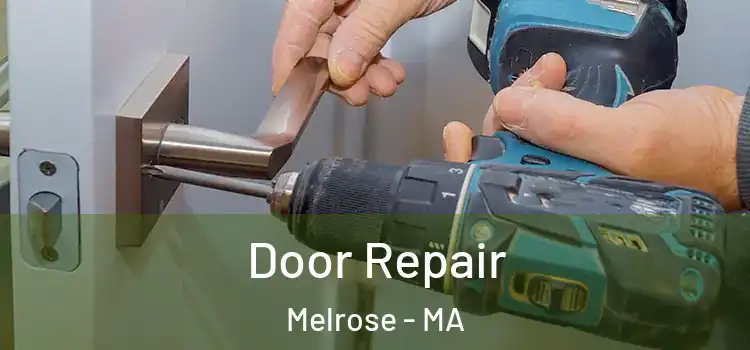  Door Repair Melrose - MA