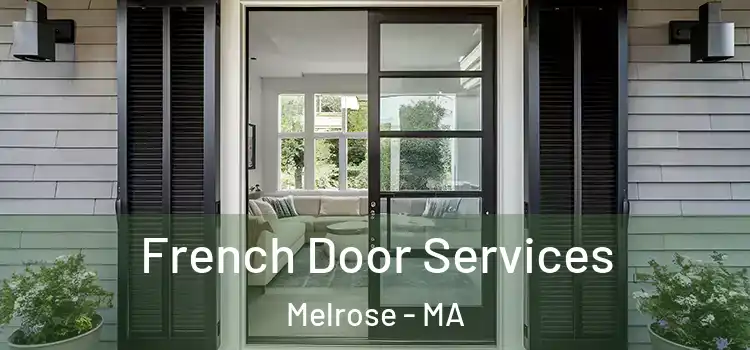  French Door Services Melrose - MA