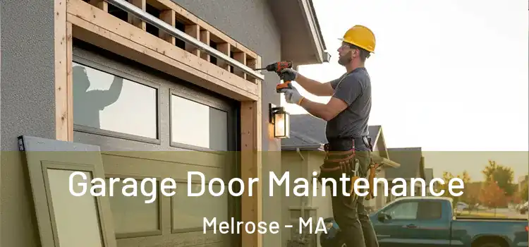  Garage Door Maintenance Melrose - MA