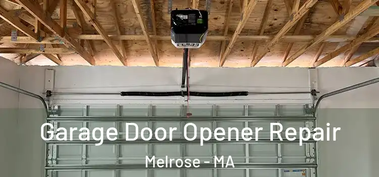  Garage Door Opener Repair Melrose - MA