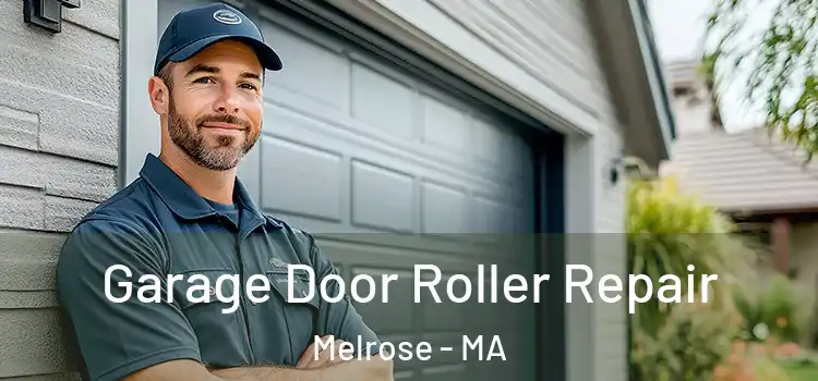  Garage Door Roller Repair Melrose - MA
