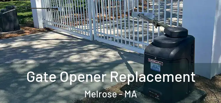  Gate Opener Replacement Melrose - MA