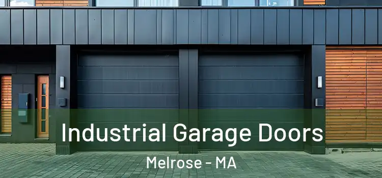  Industrial Garage Doors Melrose - MA