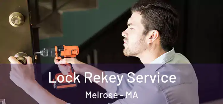  Lock Rekey Service Melrose - MA