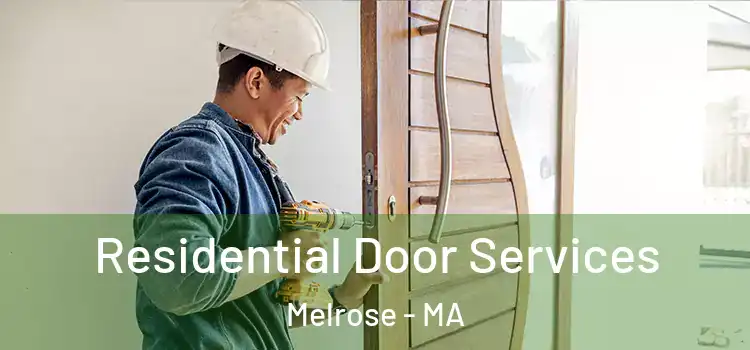  Residential Door Services Melrose - MA