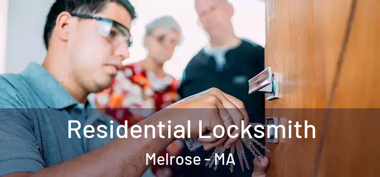  Residential Locksmith Melrose - MA